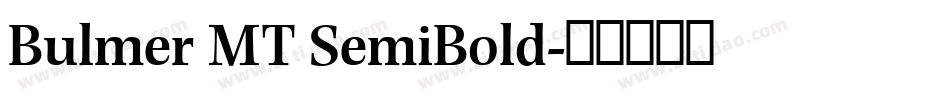 Bulmer MT SemiBold字体转换